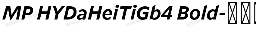 MP HYDaHeiTiGb4 Bold字体转换